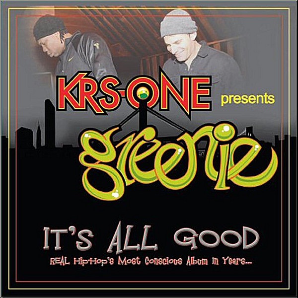 It's All Good (Krs-One Presents Greenie) album cover