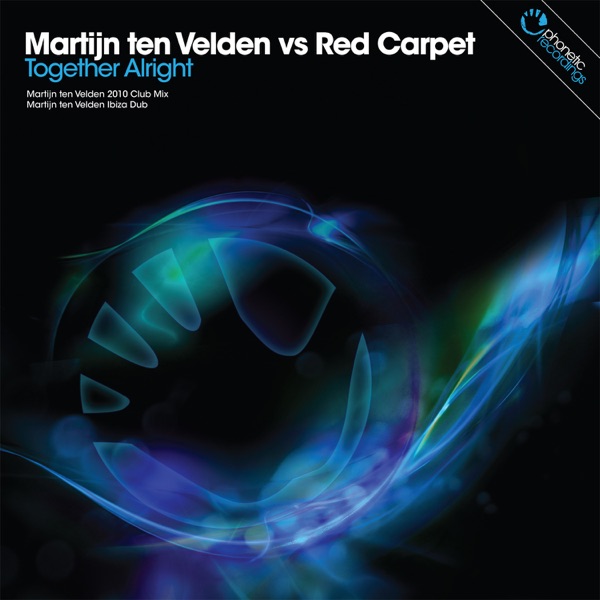 Together Alright (Martijn ten Velden vs. Red Carpet) - EP album cover