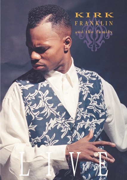 Kirk Franklin and the Family (Live) album cover
