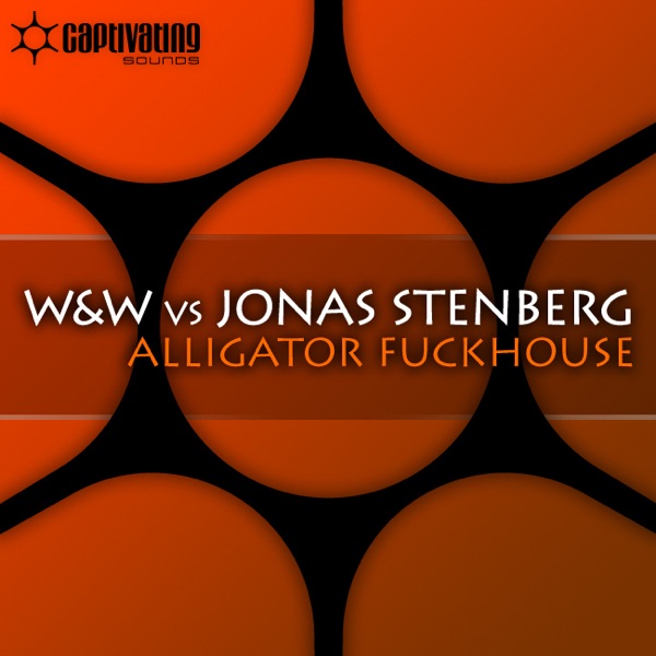Alligator Fuckhouse (W&W vs. Jonas Stenberg) - Single album cover