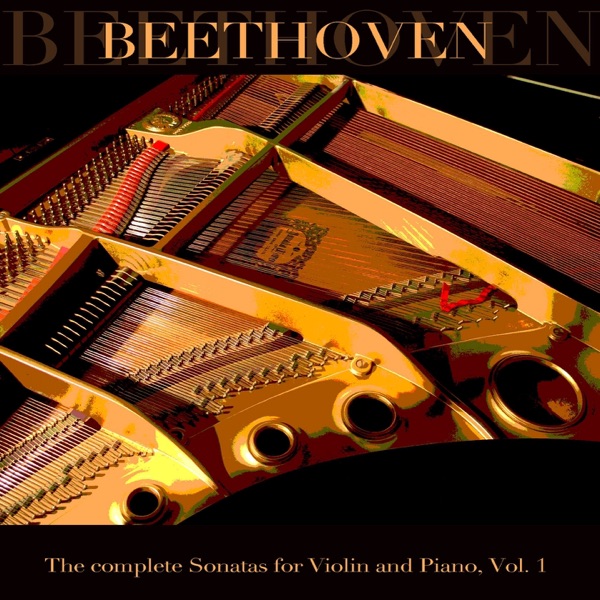 Beethoven: The complete Sonatas for violin and Piano, Vol.1 album cover