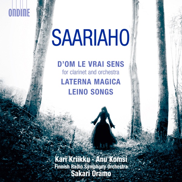 Saariaho: D'om le vrai sens - Laterna Magica - Leino Songs album cover