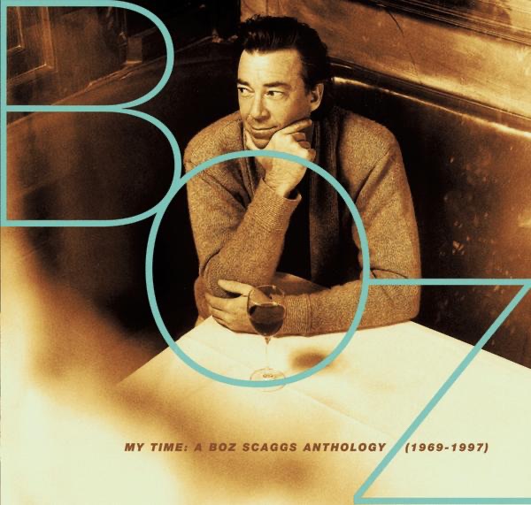 My Time: A Boz Scaggs Anthology (1969-1997) album cover