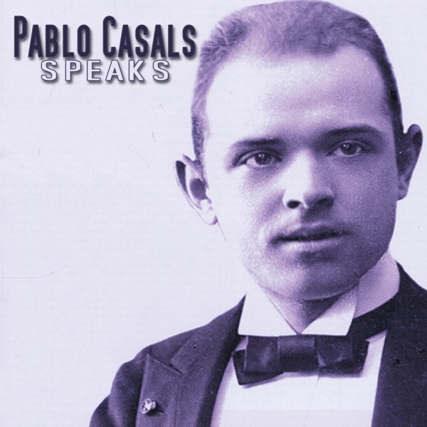 Pablo Casals Speaks album cover