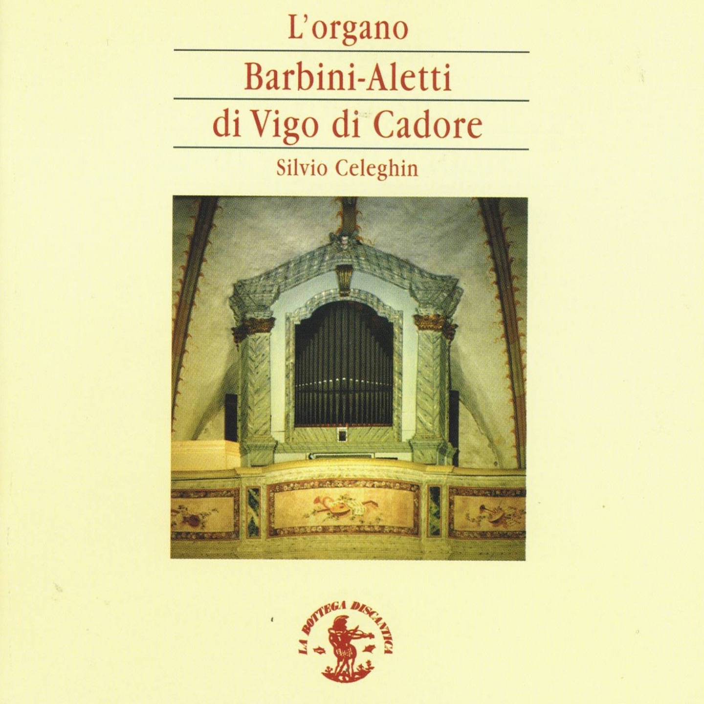 L'organo Barbini & Aletti (Chiesa San Martino di Vigo di Cadore, Belluno, Italy) album cover