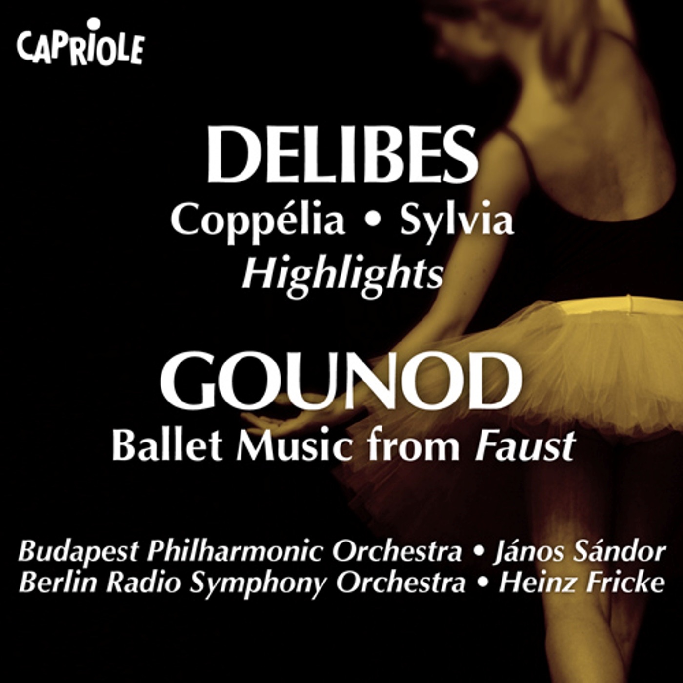 Delibes, L.: Sylvia (Excerpts) - Coppelia (Excerpts) - Gounod, C.: Faust: Ballet Music album cover