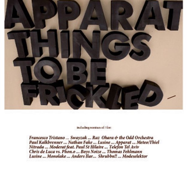 Things to Be Frickled (Remix Apparat) album cover