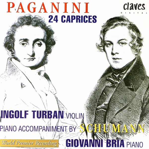 Niccolò Paganini: 24 Caprices, Op. 1 (With Piano Accompaniment by Schumann) album cover