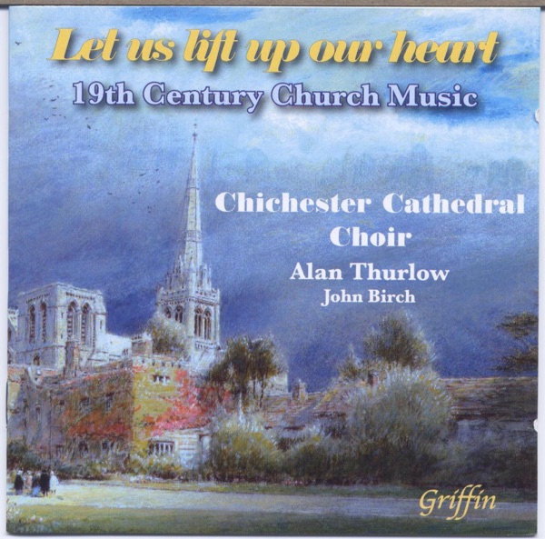 Let us Lift up our Heart: 19th Century Victorian Church Music album cover
