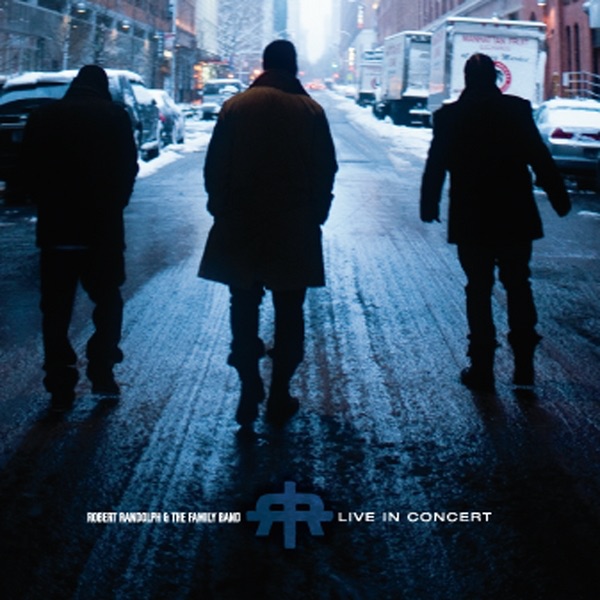 Robert Randolph & The Family Band (Live In Concert) album cover