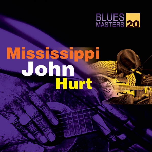 Blues Masters Vol. 20 (Mississippi John Hurt) album cover