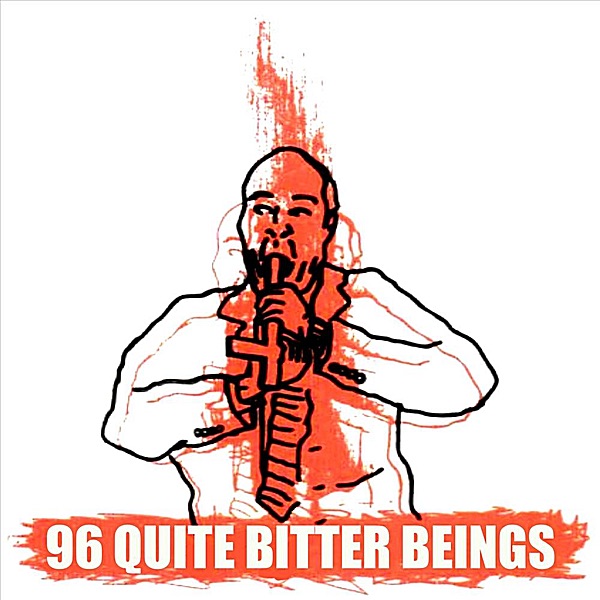 96 Quite Bitter Beings - Single album cover