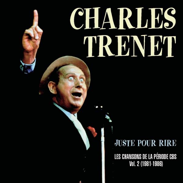 "Juste pour rire " Les chansons de la période CBS, vol. 2 (1981-1986) album cover
