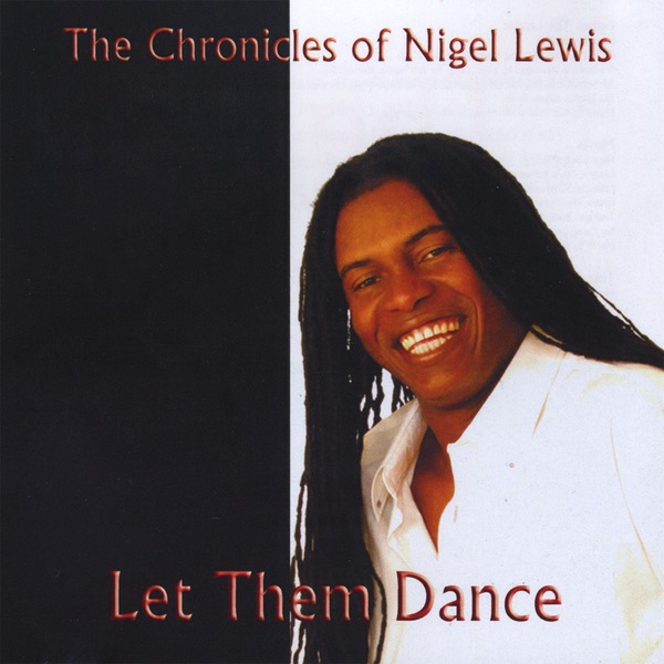 The Chronicles of Nigel Lewis album cover
