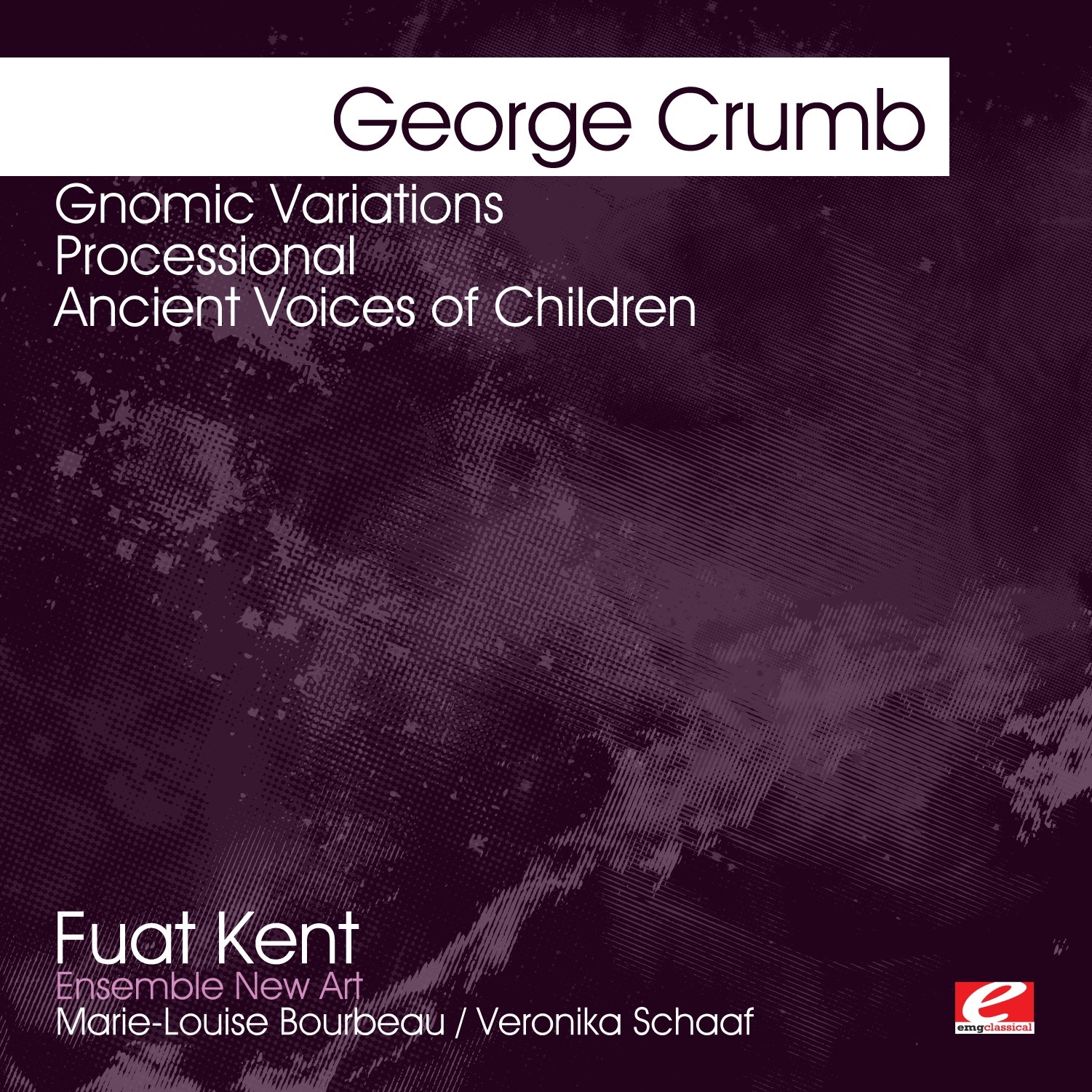 Crumb: Gnomic Variations - Processional - Ancient Voices of Children (Remastered) album cover