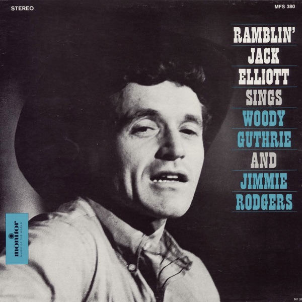 Ramblin' Jack Elliott Sings Woody Guthrie and Jimmie Rodgers and Cowboy Songs album cover