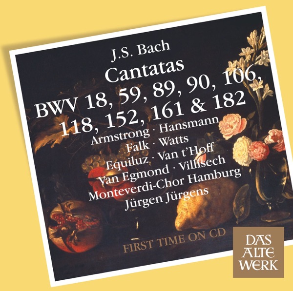 J.S. Bach: Cantatas, BWV 106, 182, 152, 118, 18, 89, 90, 161 & 59 album cover