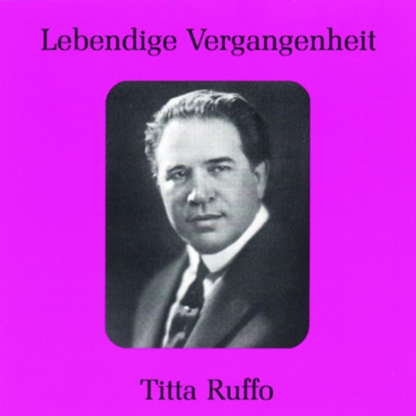 Lebendige Vergangenheit - Titta Ruffo album cover