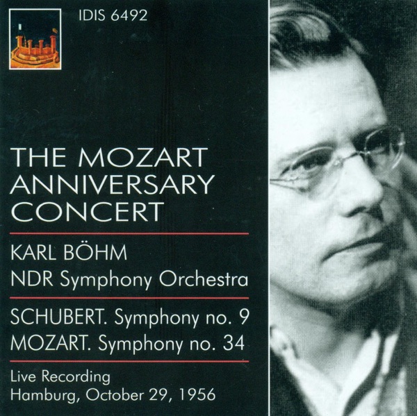 Schubert, F.: Symphony No. 9 - Mozart, W.A.: Symphony No. 34 (The Mozart Anniversary Concert) (North album cover