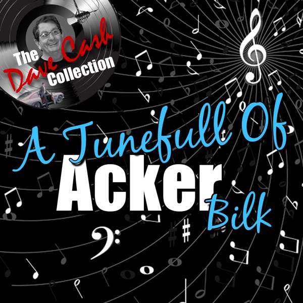 A Tunefull of Acker (The Dave Cash Collection) album cover