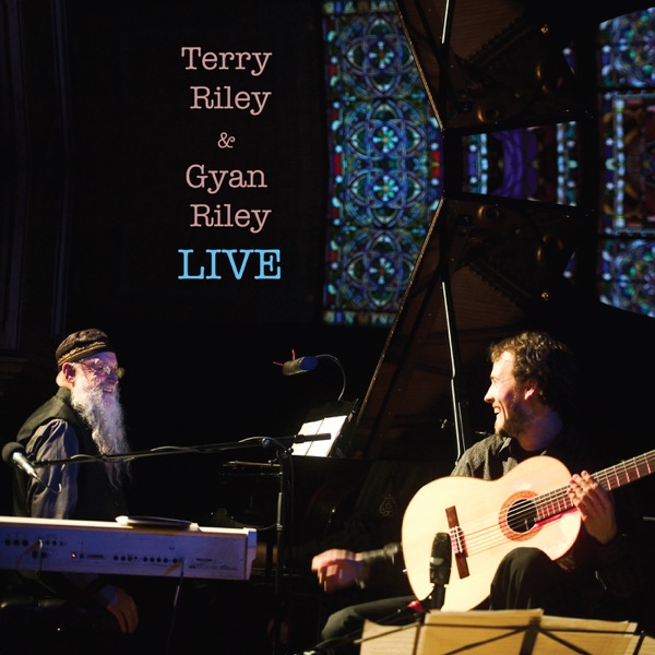 Terry Riley & Gyan Riley Live album cover