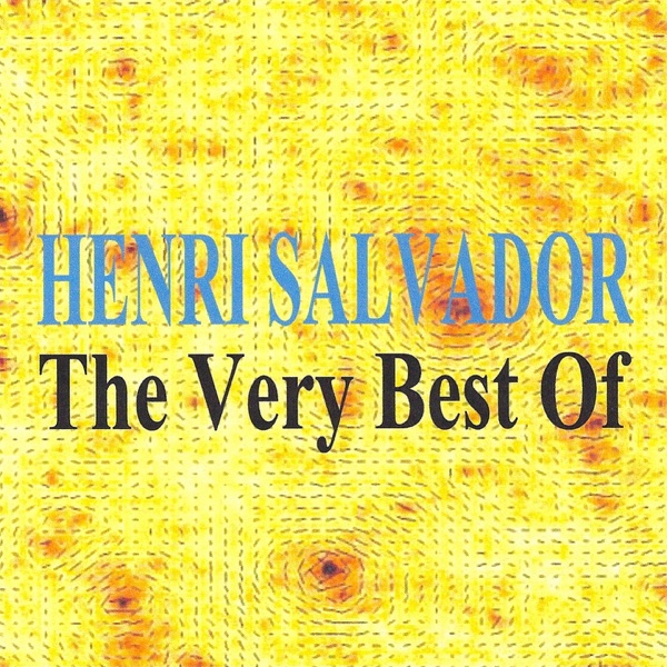 Henri Salvador : The Very Best Of album cover