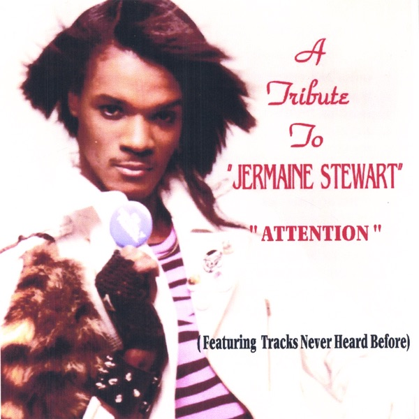 A Tribute to Jermaine Stewart "ATTENTION" album cover