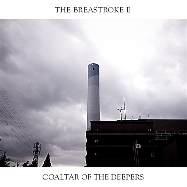 The BreastrokeⅡ: The Best of Coaltar of the Deepers album cover