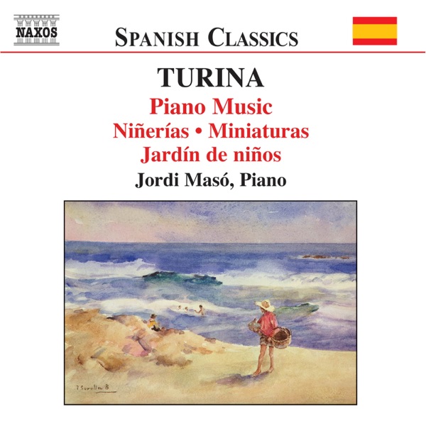 Turina: Piano Music, Vol. 4 - Ninerias, Miniaturas, Jardins d'enfants album cover