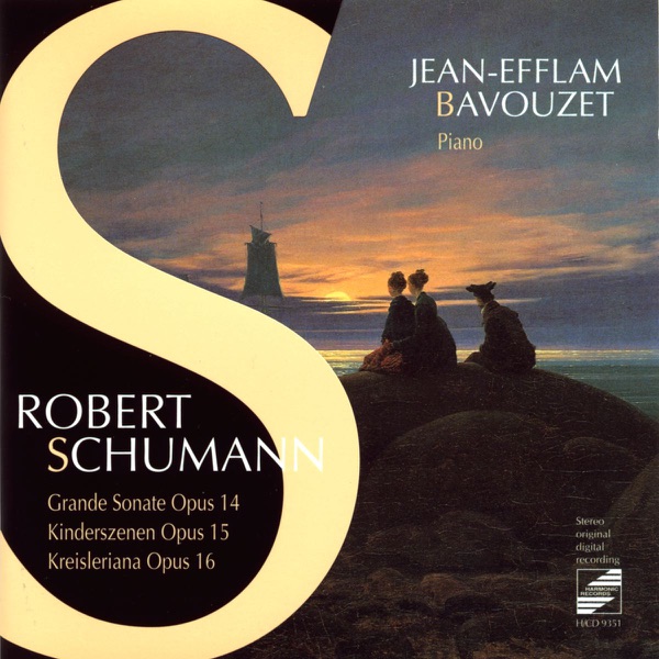 Schumann: Grande Sonate Op. 14, Kinderszenen Op. 15, Kreisleriana Op. 16 album cover