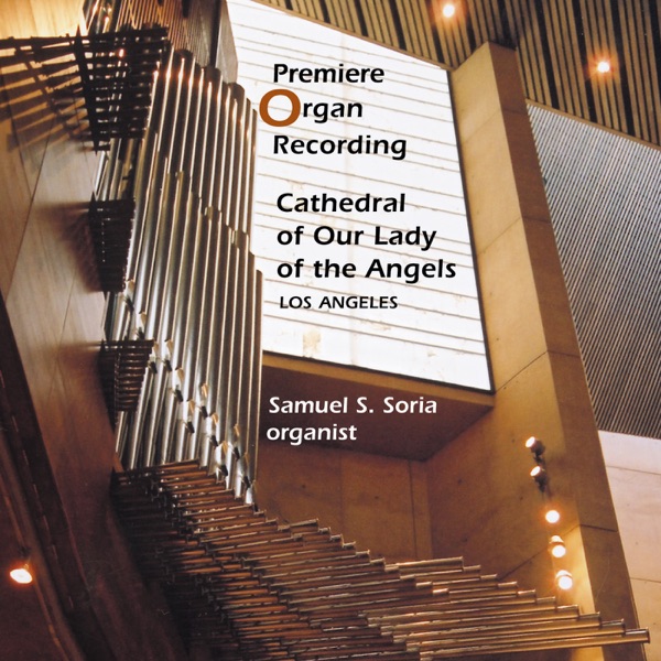 Samuel Soria Plays  Messiaen, Howells, Bach, Vierne, Reubke and Wyton album cover