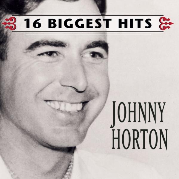 Johnny Horton: 16 Biggest Hits album cover