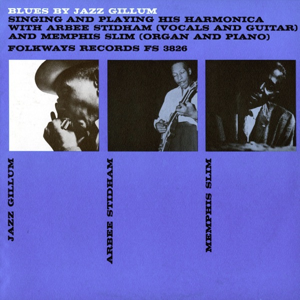 Blues By Jazz Gillum Singing and Playing His Harmonica (With Arbee Stidham and Memphis Slim) album cover