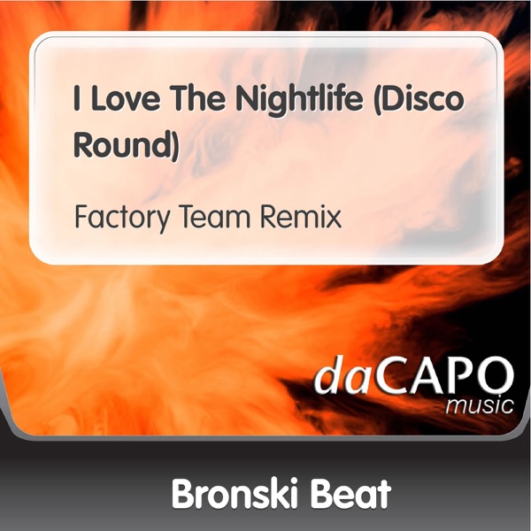 I Love the Nightlife (Disco Round) [Factory Team Remix] - Single album cover