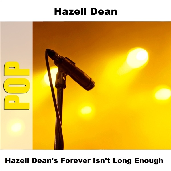 Hazell Dean's Forever Isn't Long Enough album cover
