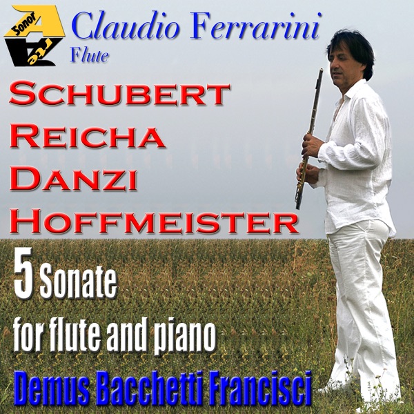 5 Sonatas for flute and piano: Schubert,Hoffmeister,Danzi, Reicha album cover