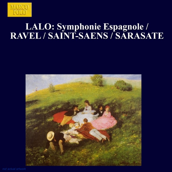 Lalo: Symphonie Espagnole - Ravel - Saint-Saens - Sarasate album cover