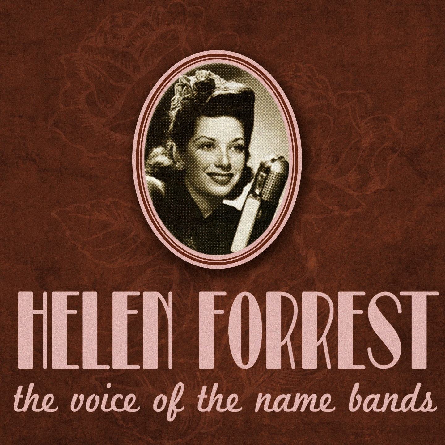 Helen Forrest, the Voice of the Name Bands album cover