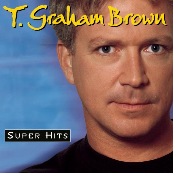 T. Graham Brown: Super Hits album cover