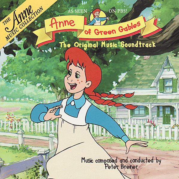 Anne of Green Gables: The Original Music Soundtrack album cover