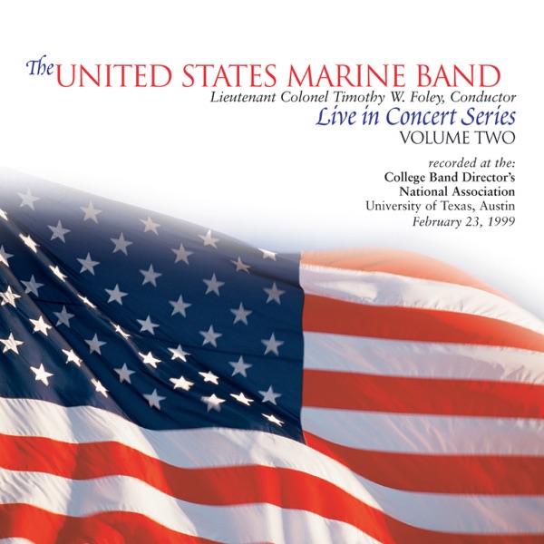 The United States Marine Band Live in Concert Series, Vol. 2 album cover