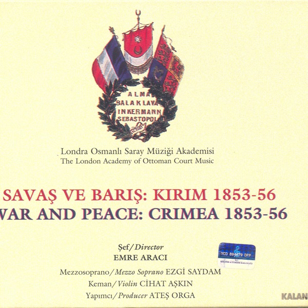 Savas Ve Baris:Kirim 1853-56 - Londra Osmanli Saray Müzigi Akademisi album cover