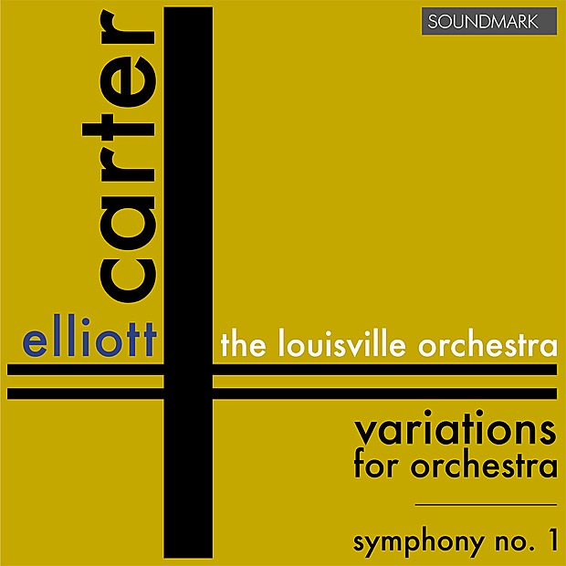 Elliott Carter Premieres: Symphony No. 1, Variations for Orchestra album cover