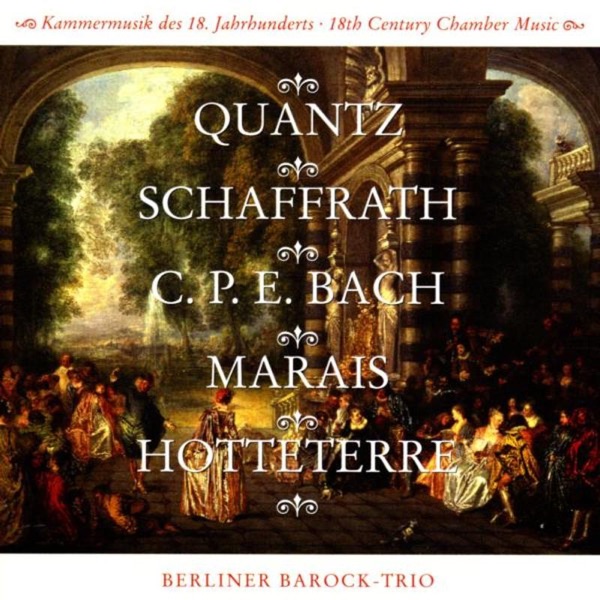 Quantz, Schaffrath, Bach, Marais, Hotteterre: 18th Century Chamber Music album cover