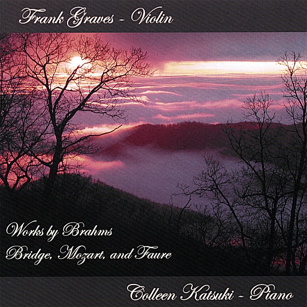 Works By Brahms, Bridge, Mozart and Faure album cover