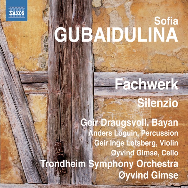 Gubaidulina: Fachwerk - Silenzio album cover