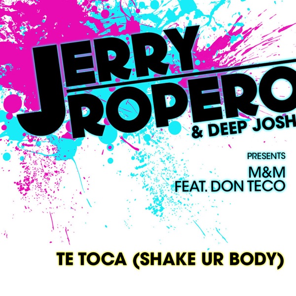 Te Toca (Shake Ur Body) [feat. Don Teco] - Single album cover