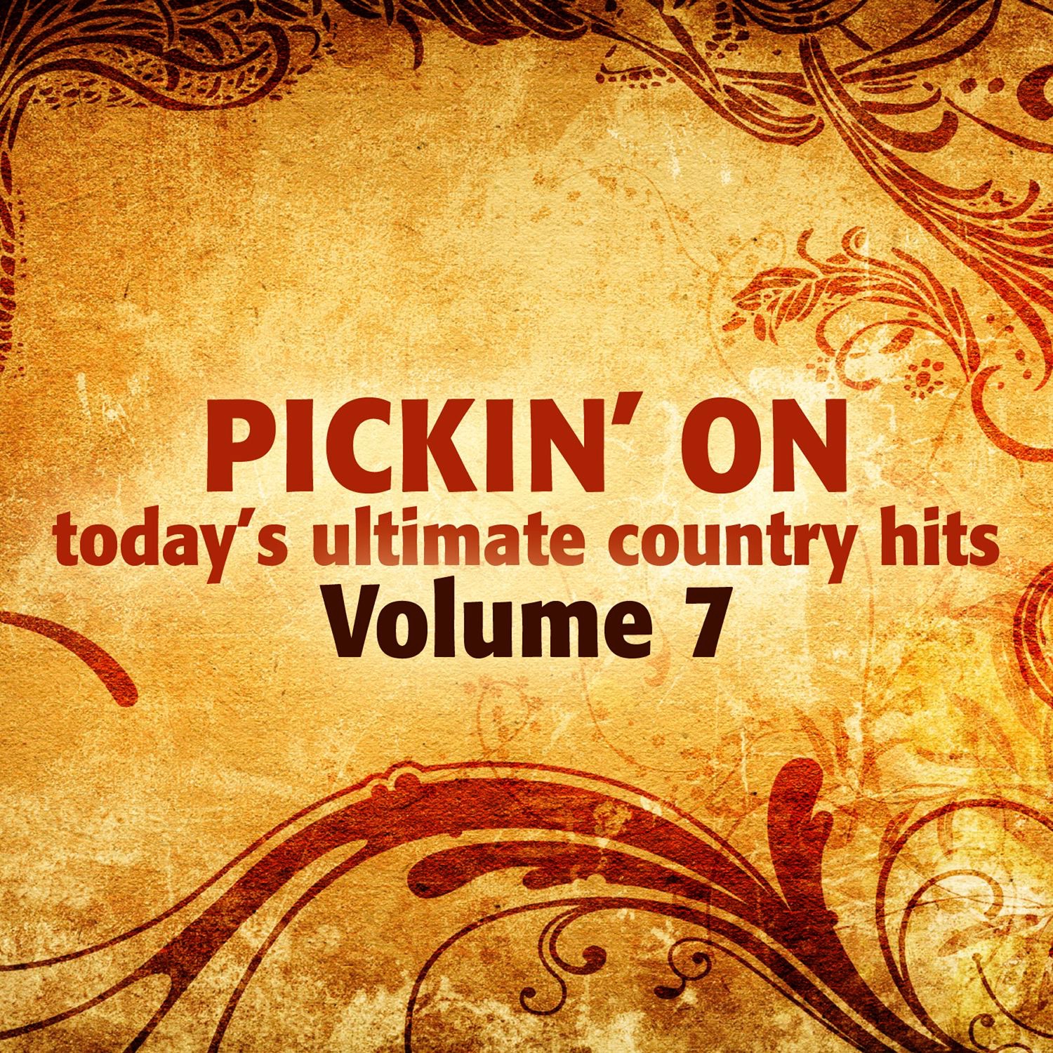 Pickin On Today's Ultimate Country Hits, Vol. 7 album cover