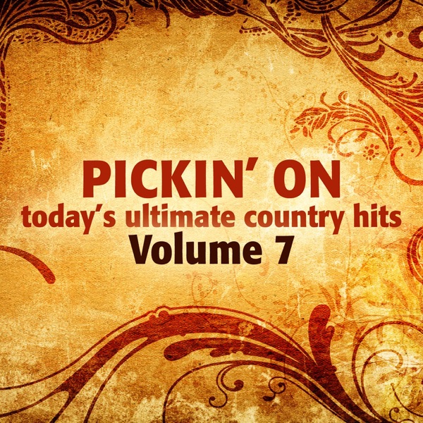 Pickin On Today's Ultimate Country Hits, Vol. 7 album cover