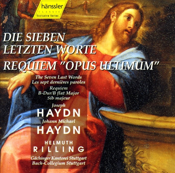 Haydn: 7 Last Words (The), Hob.Xx:2 - Haydn, M: Requiem In B Flat Major, "Opus Ultimum" album cover